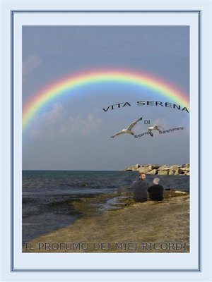 cover image of Vita serena (il profumo dei miei ricordi)